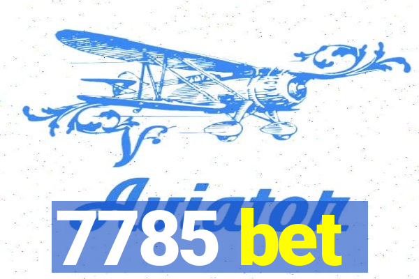 7785 bet